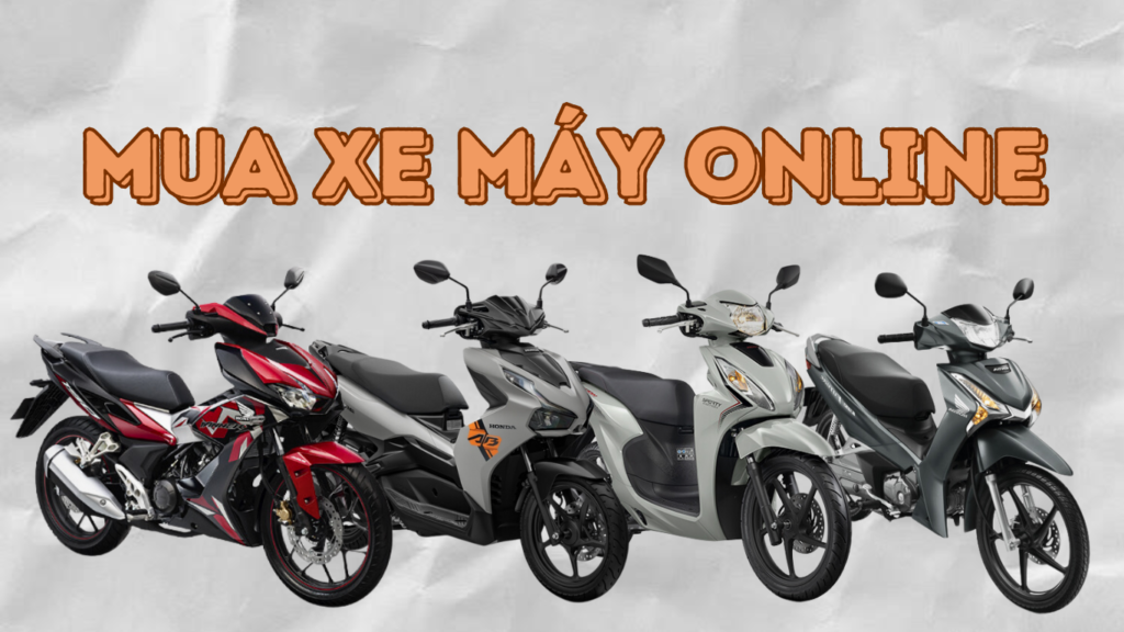 Review Mua Xe Máy Online Honda - Mua Xe Online Có Quá Rủi Ro