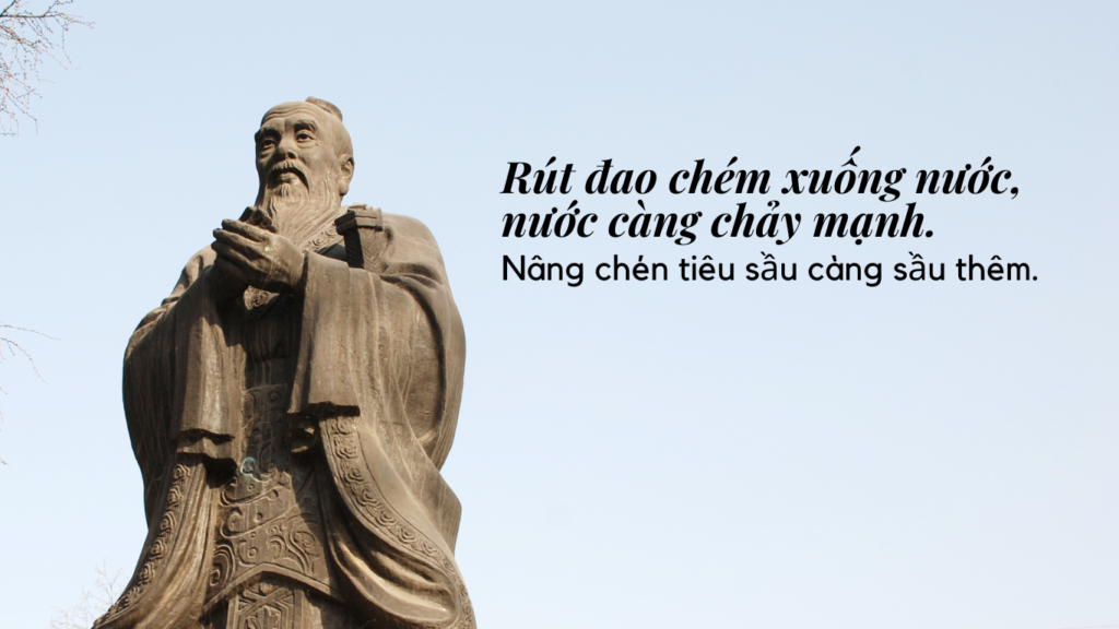 Nâng chén tiêu sầu càng sầu thêm